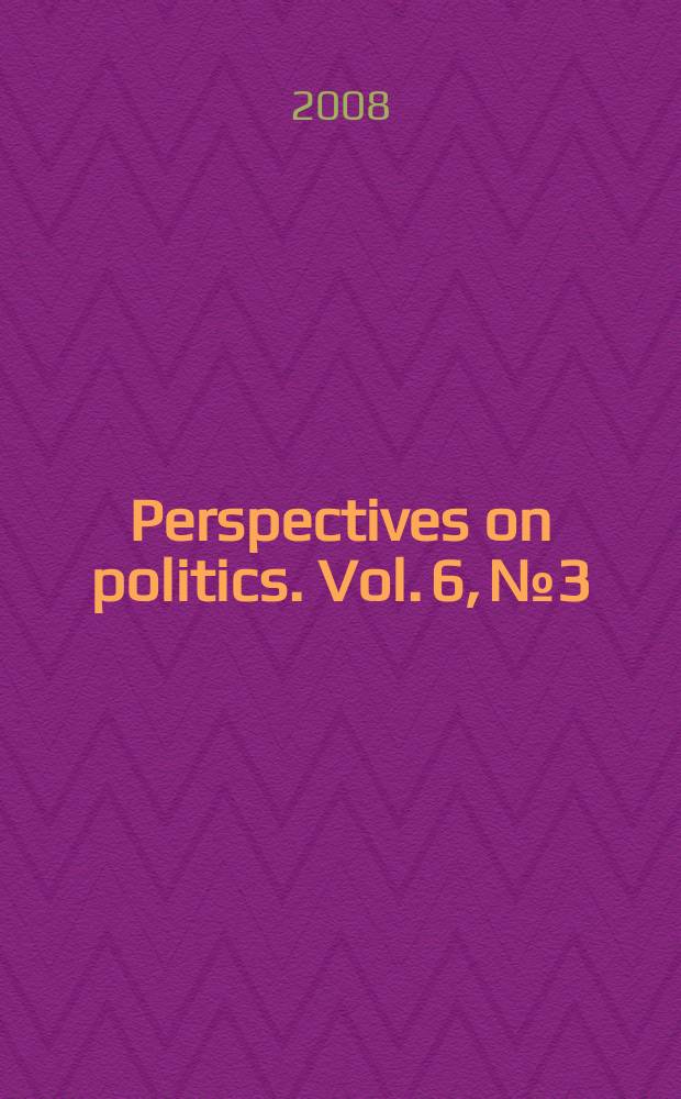 Perspectives on politics. Vol. 6, № 3