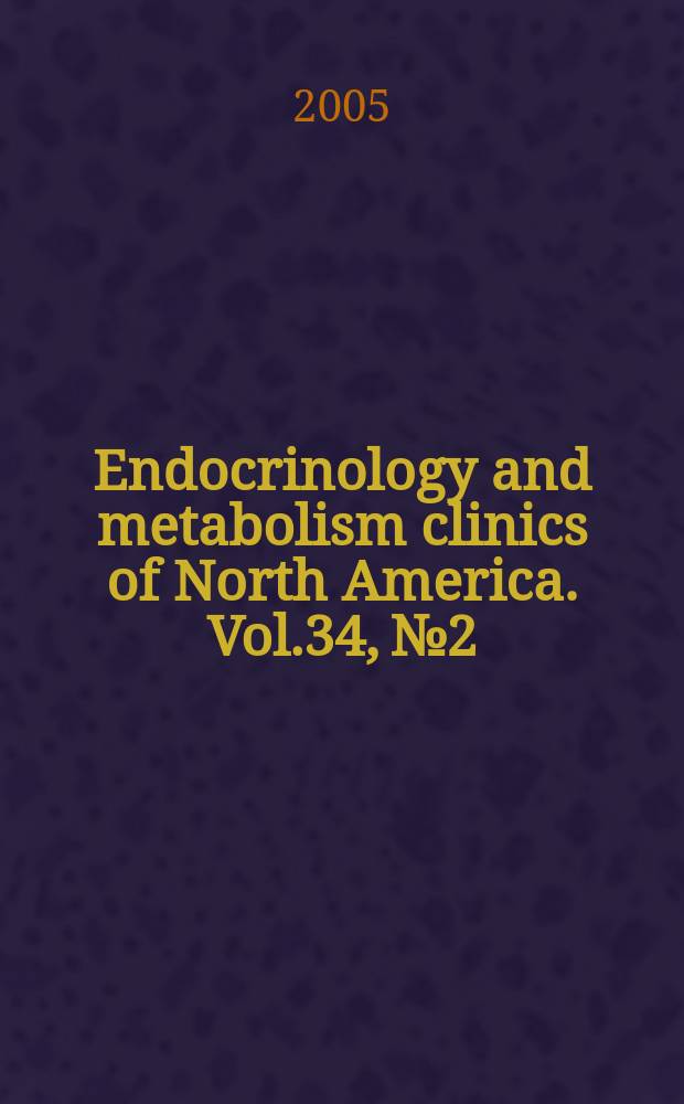 Endocrinology and metabolism clinics of North America. Vol.34, №2 : Cushing's syndrome