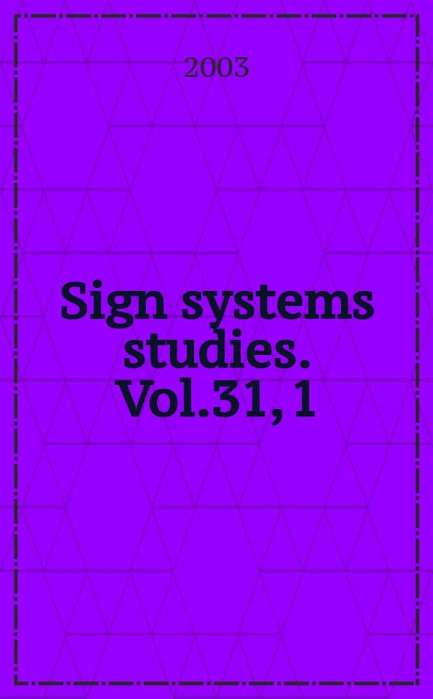 Sign systems studies. Vol.31, 1