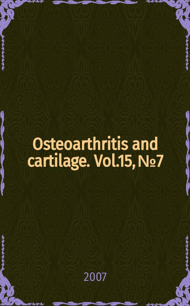 Osteoarthritis and cartilage. Vol.15, № 7
