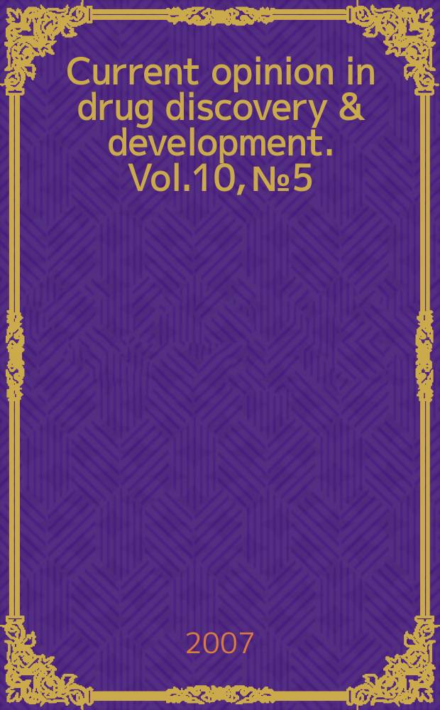 Current opinion in drug discovery & development. Vol.10, № 5