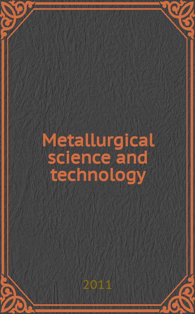 Metallurgical science and technology : A j. publ. by Teksid 3 times a year. Vol. 29, № 1