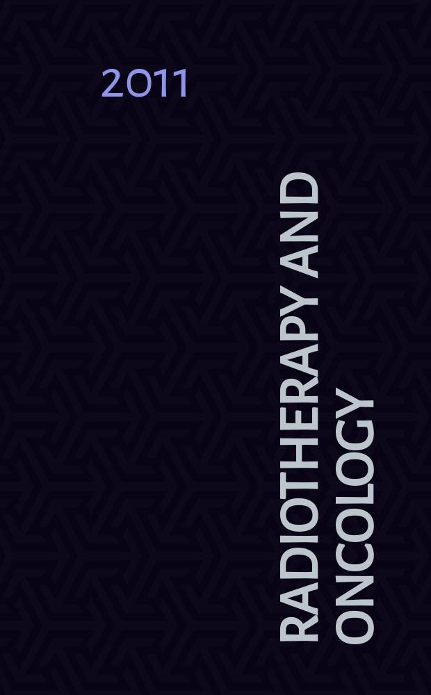 Radiotherapy and oncology : J. of the Europ. soc. for therapeutic radiology a. oncology. Vol. 99, № 1