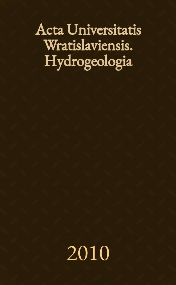 Acta Universitatis Wratislaviensis. Hydrogeologia = Гидрогеология