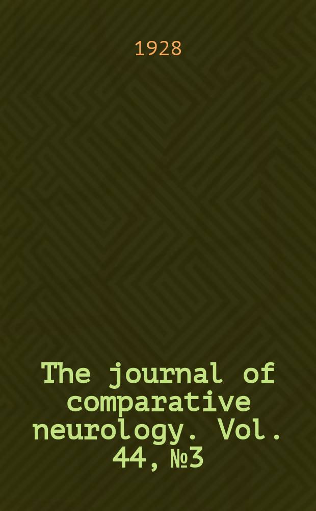 The journal of comparative neurology. Vol. 44, № 3