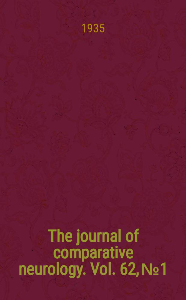 The journal of comparative neurology. Vol. 62, № 1
