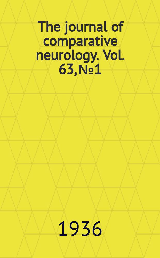 The journal of comparative neurology. Vol. 63, № 1 : 1935/1936