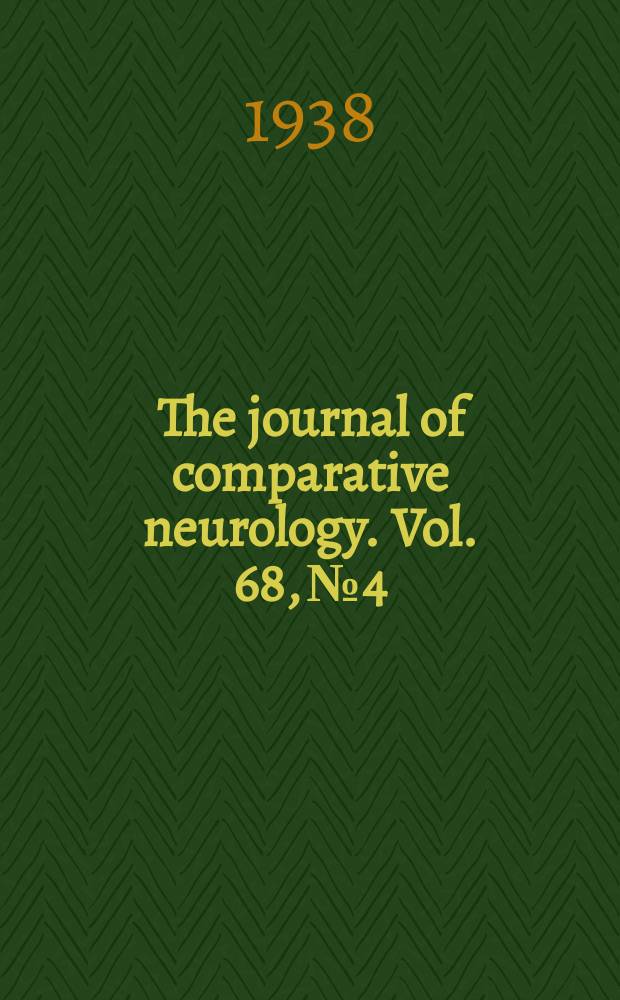 The journal of comparative neurology. Vol. 68, № 4 : 1937/1938