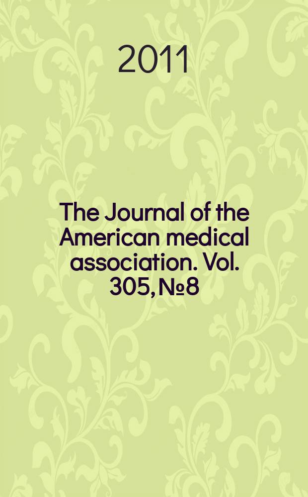The Journal of the American medical association. Vol. 305, № 8