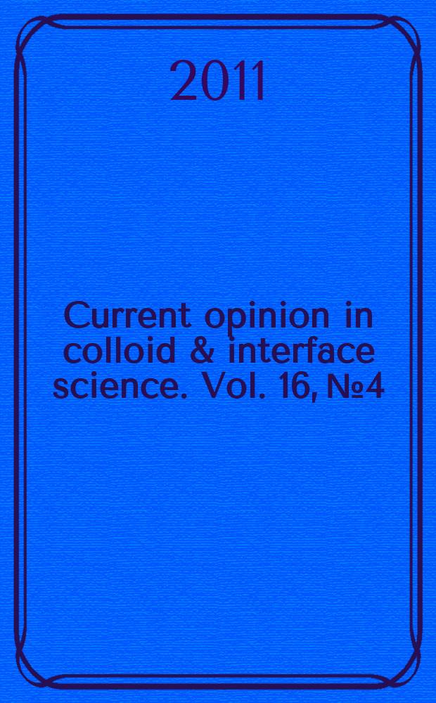 Current opinion in colloid & interface science. Vol. 16, № 4 : Wetting and spreading