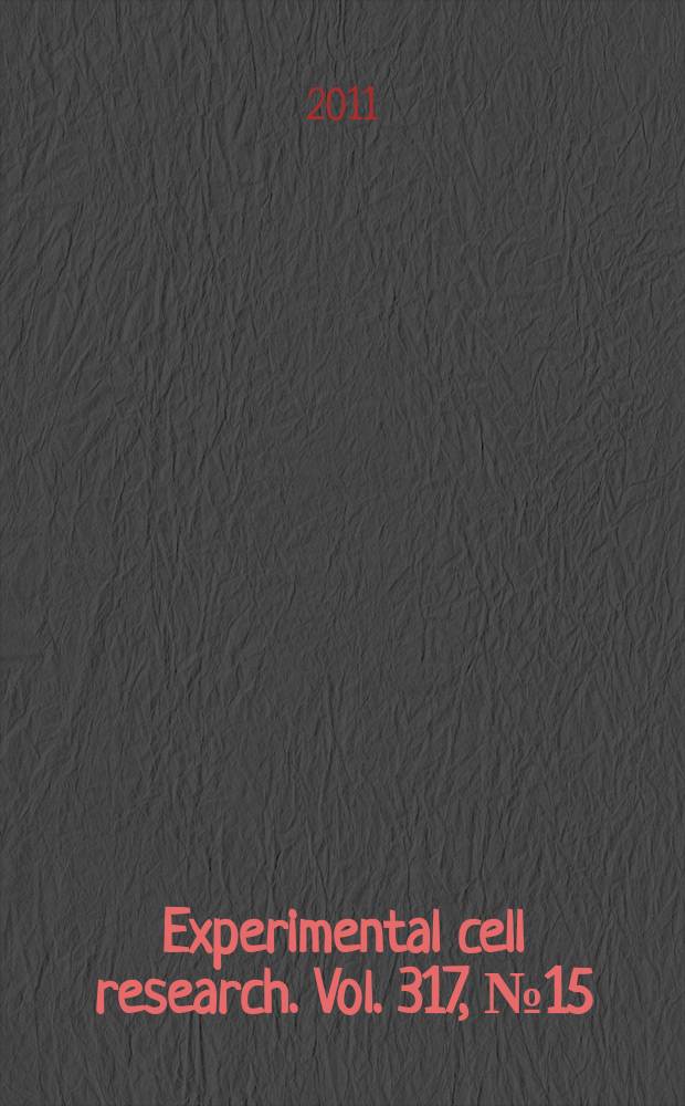 Experimental cell research. Vol. 317, № 15