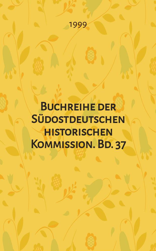 Buchreihe der Südostdeutschen historischen Kommission. Bd. 37 : Akten des Volksgerichtsprozesses gegen Franz A. Basch, Volksgruppenführer der Deutschen in Ungarn, Budapest 1945/46 = Акты народного суда: суд над Францем Башем, лидером немецкой общины в Венгрии (Будапешт 1945-1946 гг)