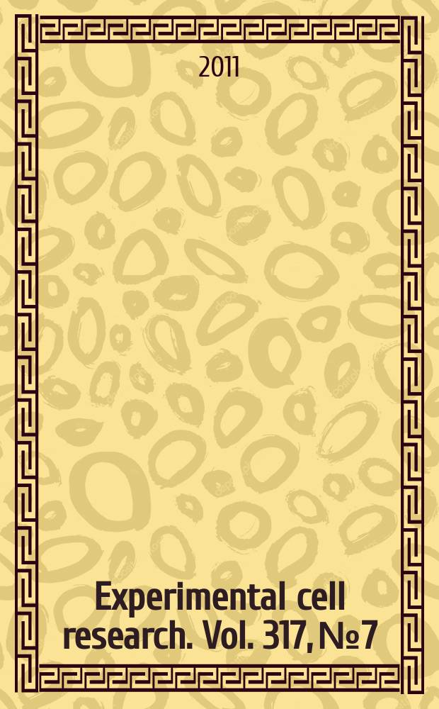 Experimental cell research. Vol. 317, № 7