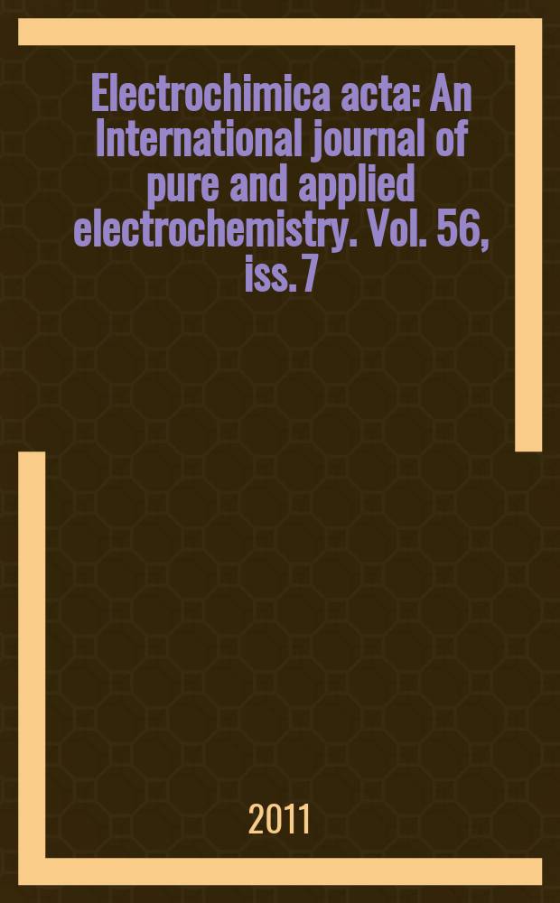Electrochimica acta : An International journal of pure and applied electrochemistry. Vol. 56, iss. 7