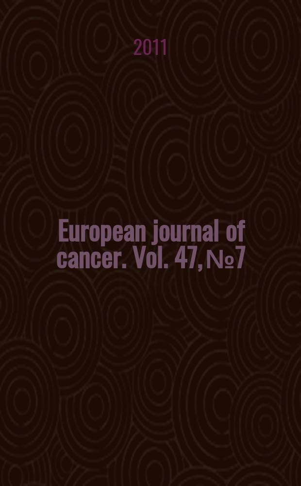 European journal of cancer. Vol. 47, № 7