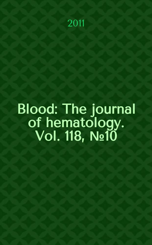 Blood : The journal of hematology. Vol. 118, № 10