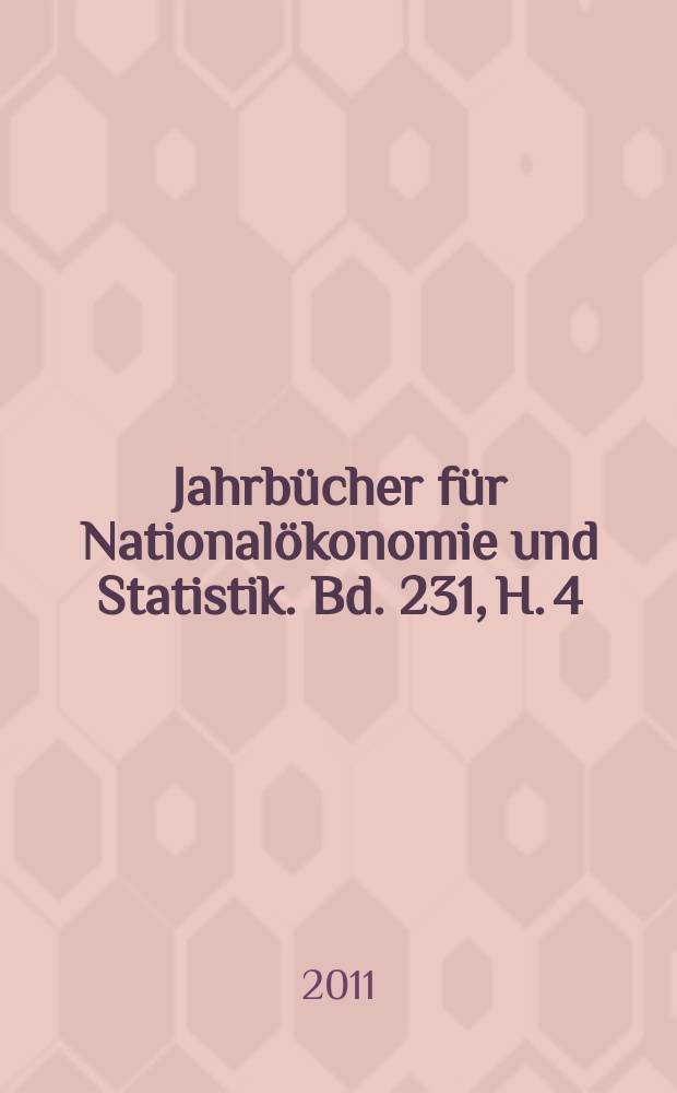 Jahrbücher für Nationalökonomie und Statistik. Bd. 231, H. 4