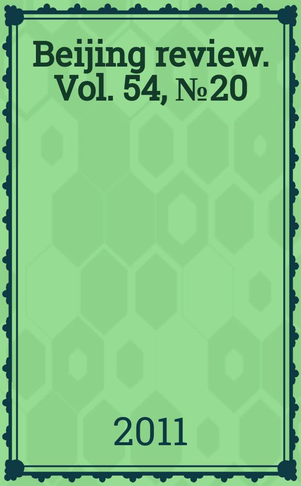 Beijing review. Vol. 54, № 20