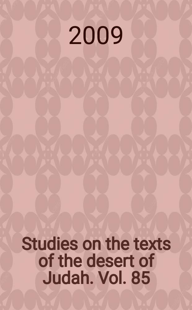 Studies on the texts of the desert of Judah. Vol. 85 : Echoes from the caves = Глас из пещер: Кумран и Новый Завет