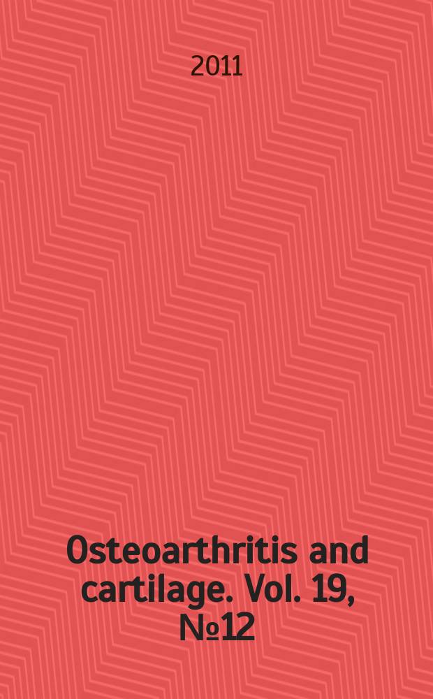 Osteoarthritis and cartilage. Vol. 19, № 12
