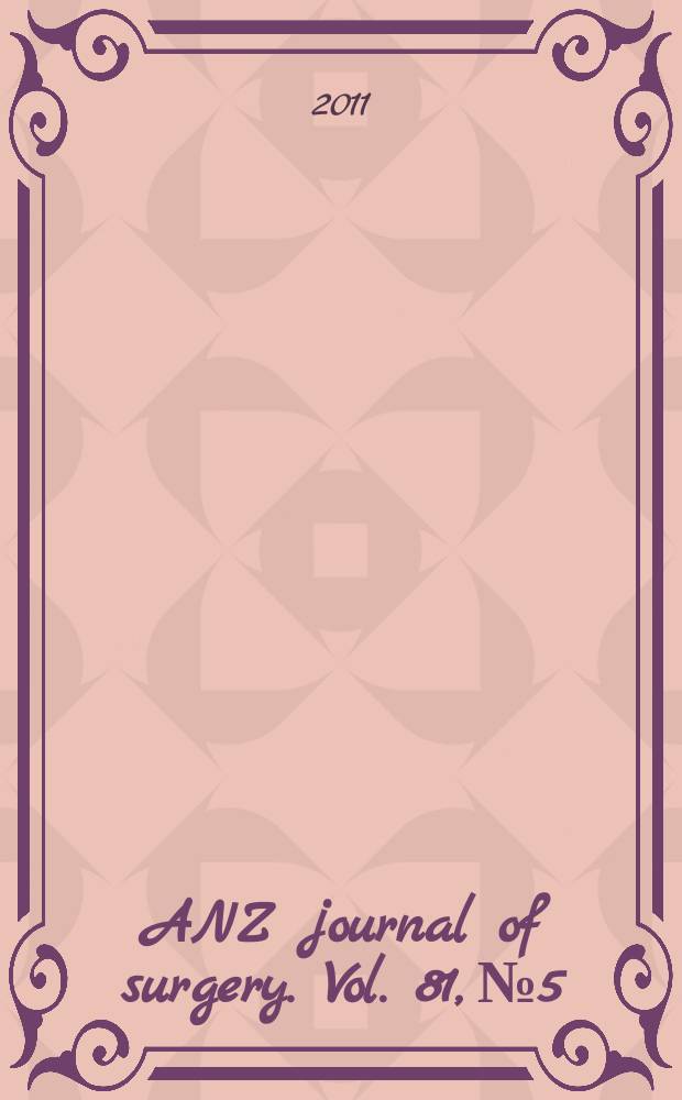 ANZ journal of surgery. Vol. 81, № 5