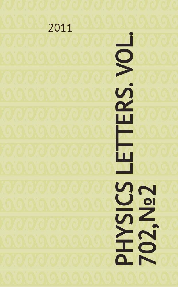 Physics letters. Vol. 702, № 2/3