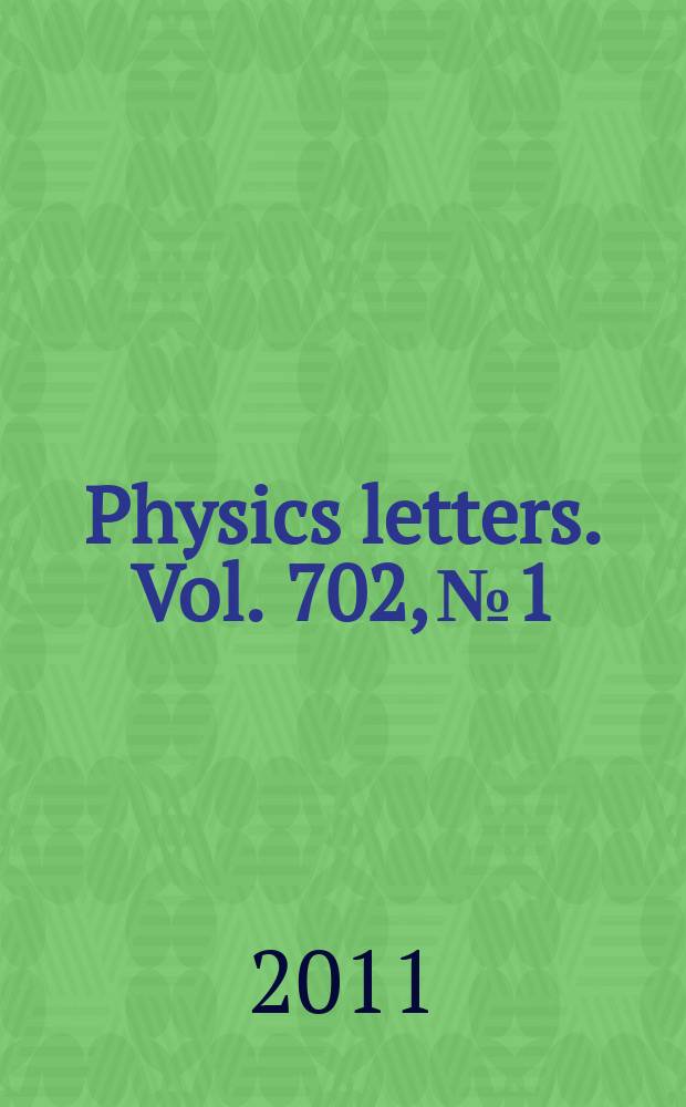 Physics letters. Vol. 702, № 1