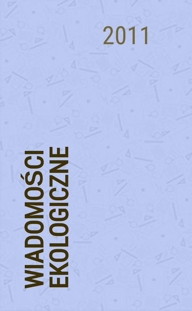 Wiadomości ekologiczne : Kwartalnik. T. 57, z. 2