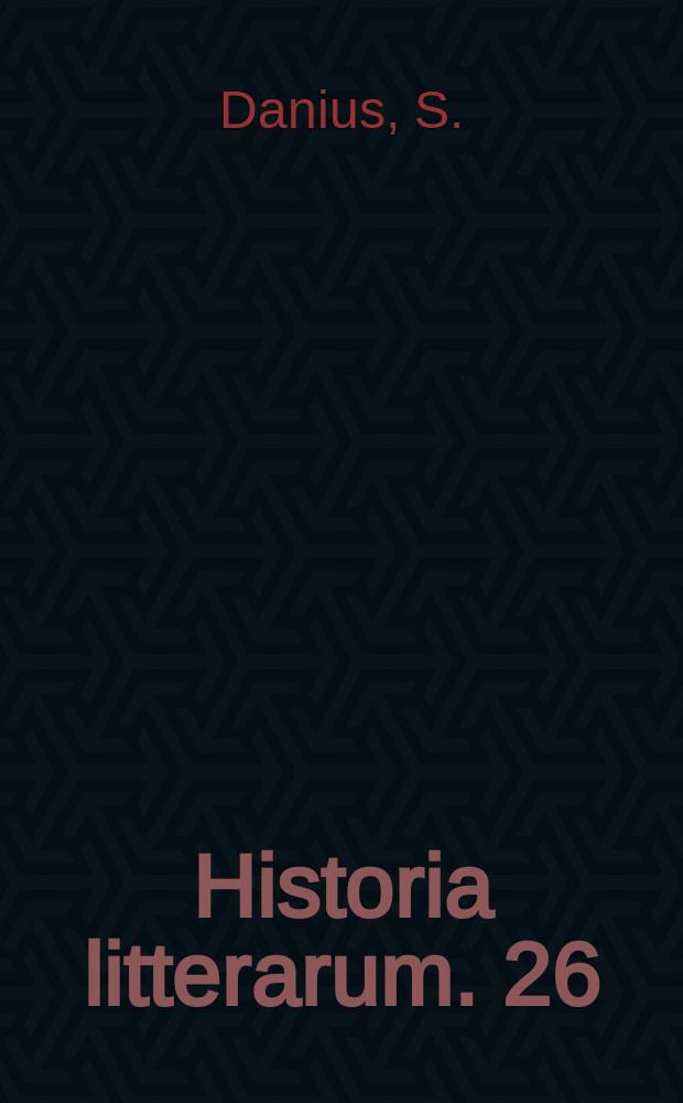 Historia litterarum. 26 : The prose of the world