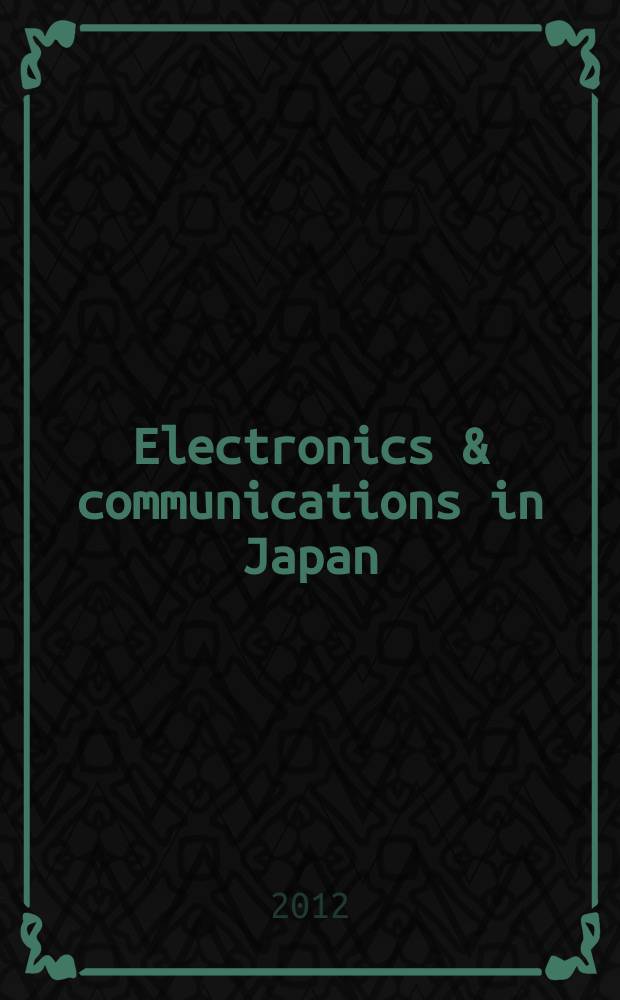 Electronics & communications in Japan : A transl. of Denshi Tsushin Gakkai Ronbunshi (Transactions of the Inst. of electronics a. communication engineers of Japan). Vol. 95, № 2
