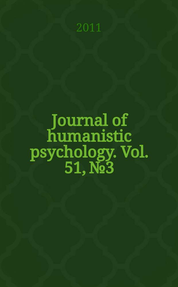 Journal of humanistic psychology. Vol. 51, № 3