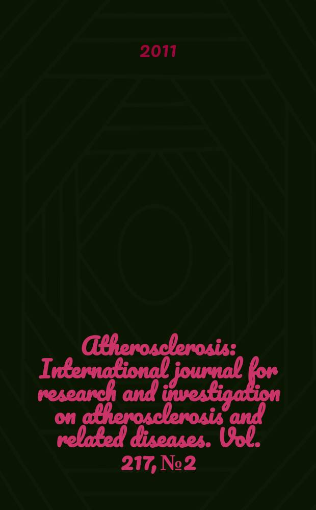 Atherosclerosis : International journal for research and investigation on atherosclerosis and related diseases. Vol. 217, № 2