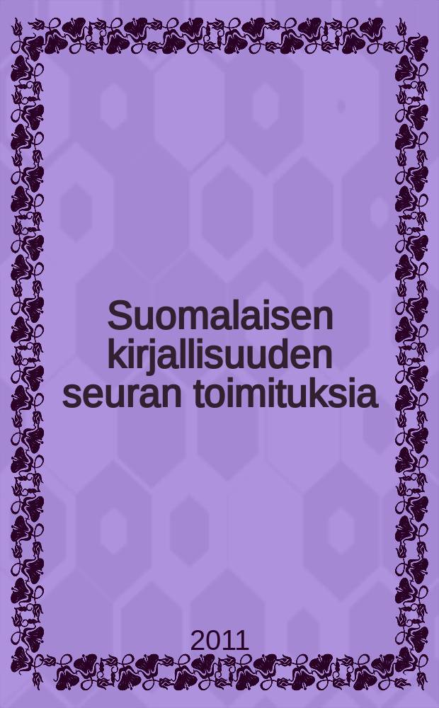 Suomalaisen kirjallisuuden seuran toimituksia : Vapaakaupan tiellä = Свободная торговля на дороге: финская торговля и интеграция страны в мировые войны и во время ЕС