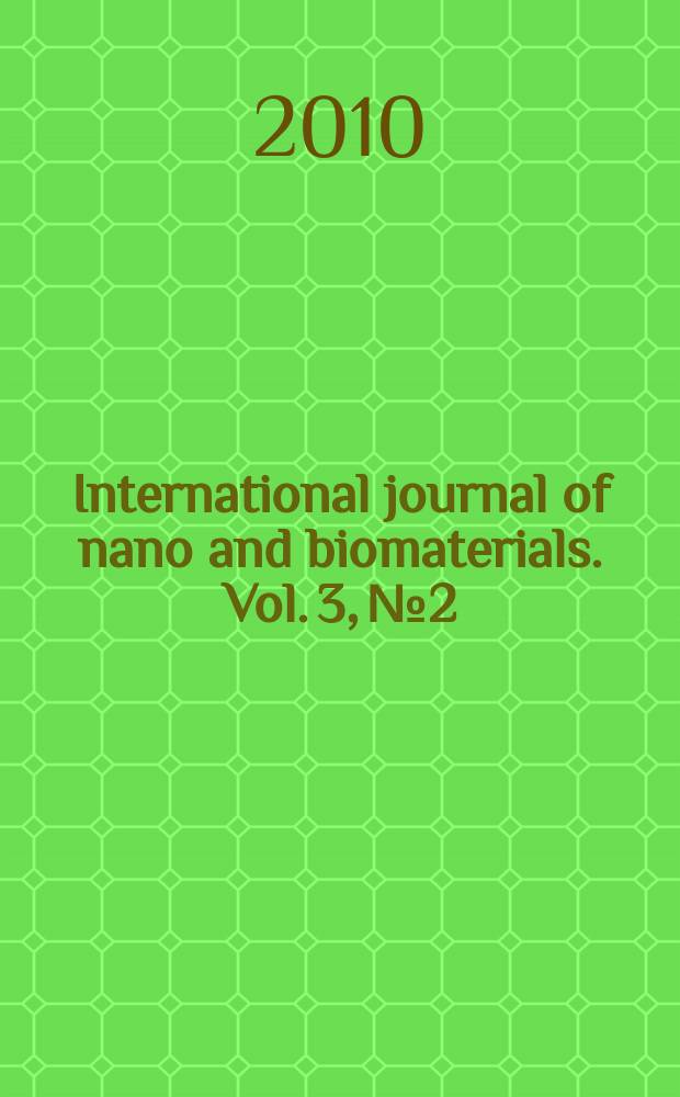 International journal of nano and biomaterials. Vol. 3, № 2