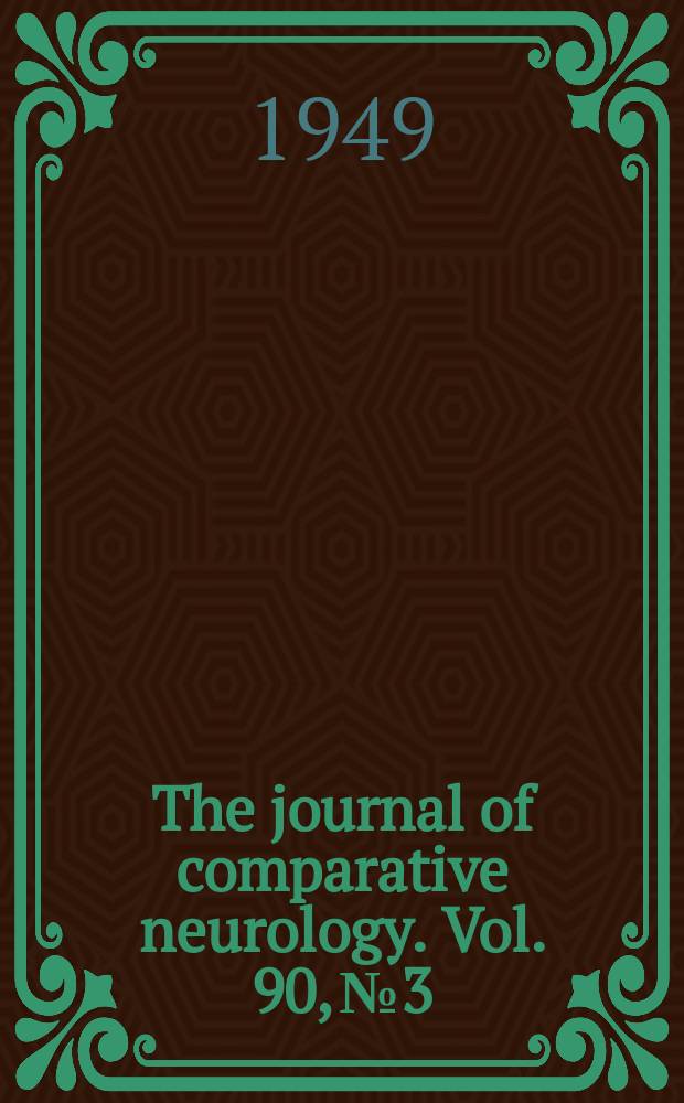 The journal of comparative neurology. Vol. 90, № 3
