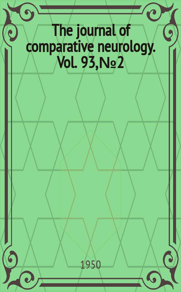 The journal of comparative neurology. Vol. 93, № 2