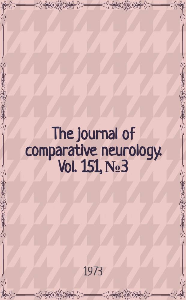 The journal of comparative neurology. Vol. 151, № 3