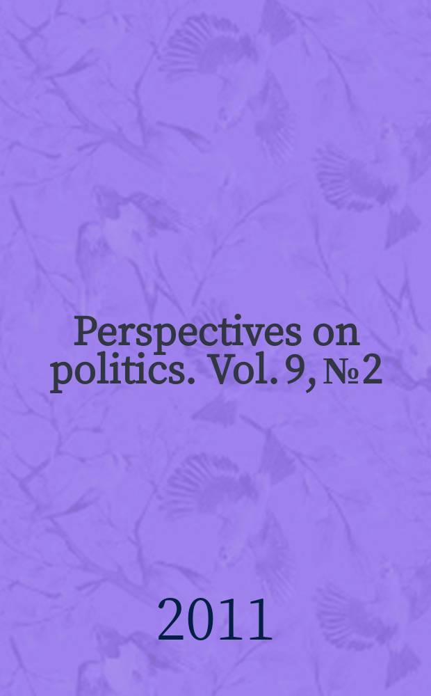 Perspectives on politics. Vol. 9, № 2