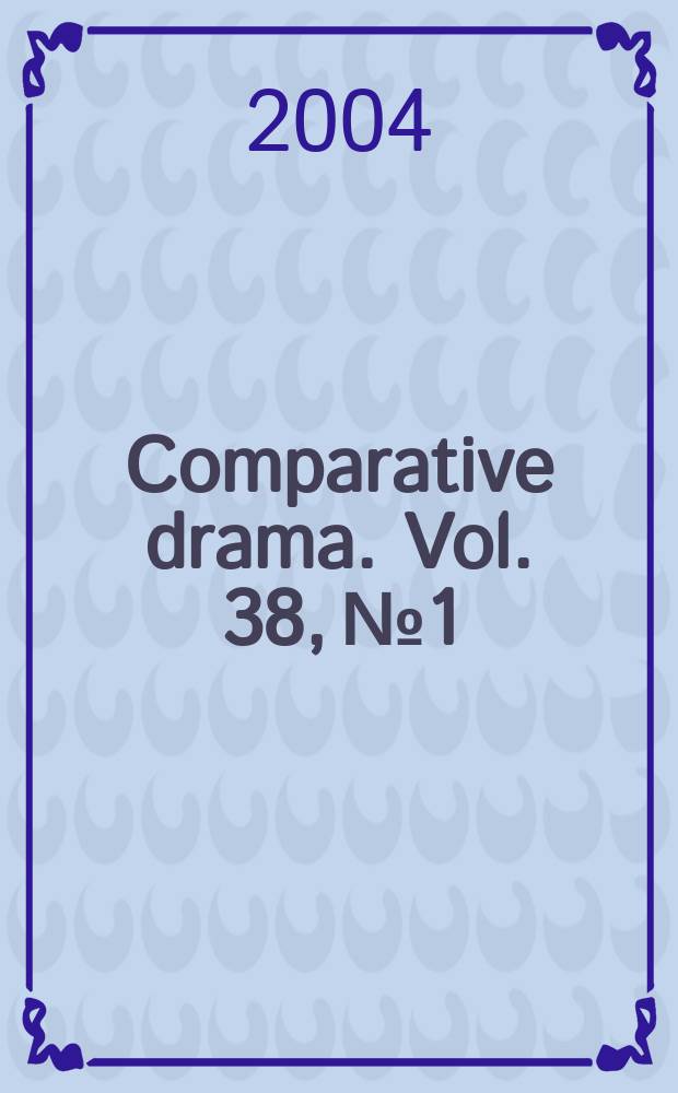 Comparative drama. Vol. 38, № 1