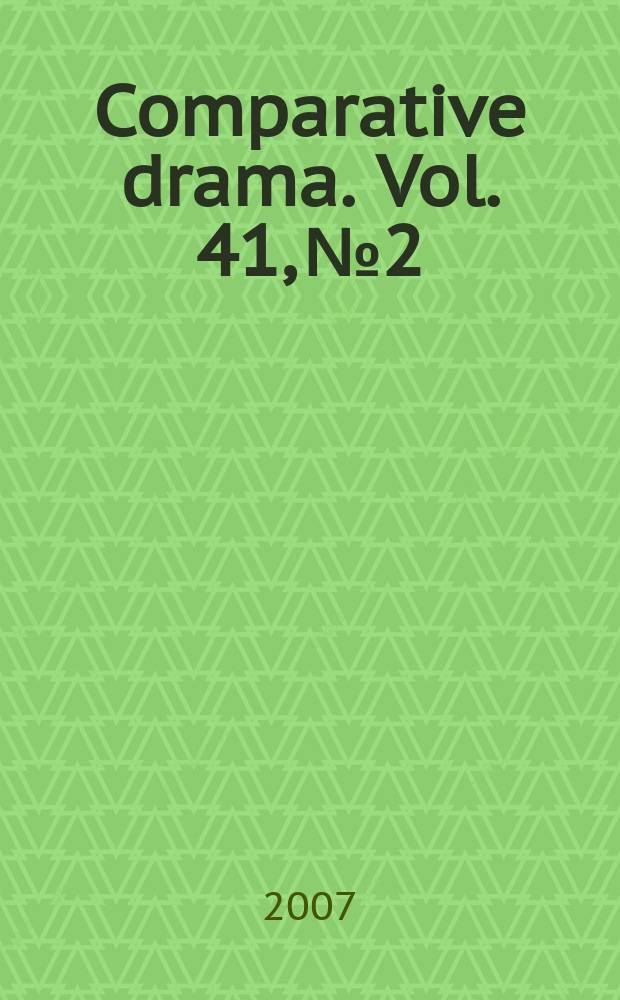 Comparative drama. Vol. 41, № 2