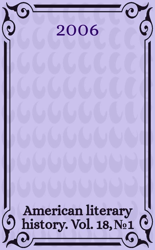 American literary history. Vol. 18, № 1