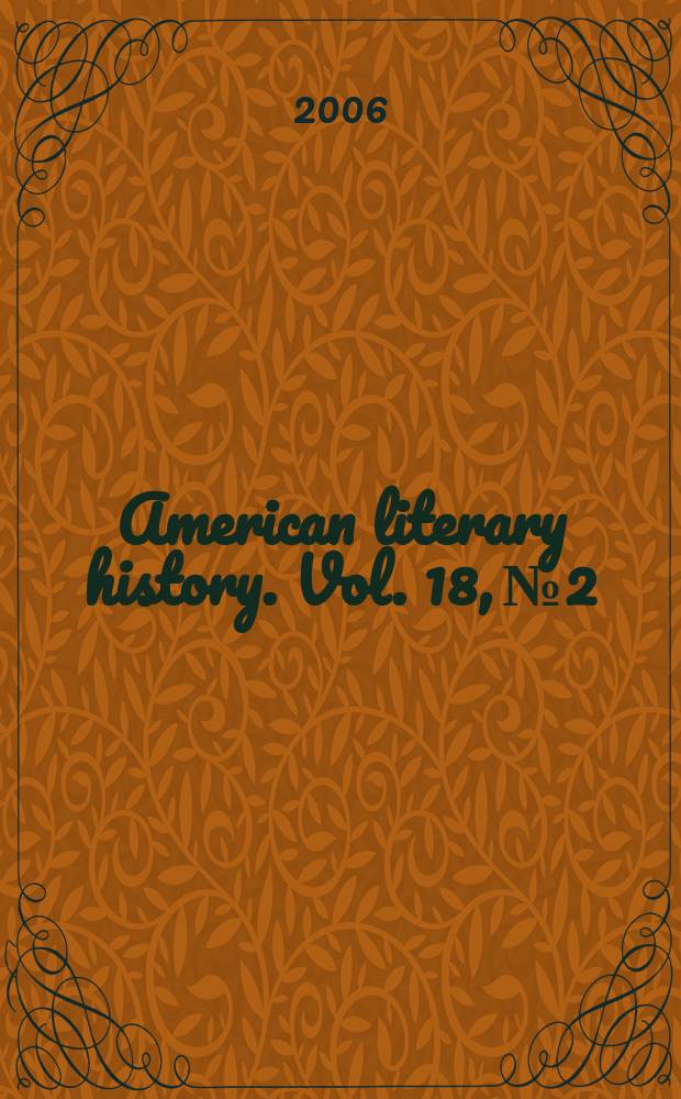 American literary history. Vol. 18, № 2