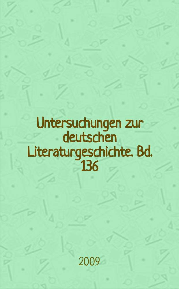 Untersuchungen zur deutschen Literaturgeschichte. Bd. 136 : Georg Trakl und die literarische Moderne = Георг Тракль и литературный модерн