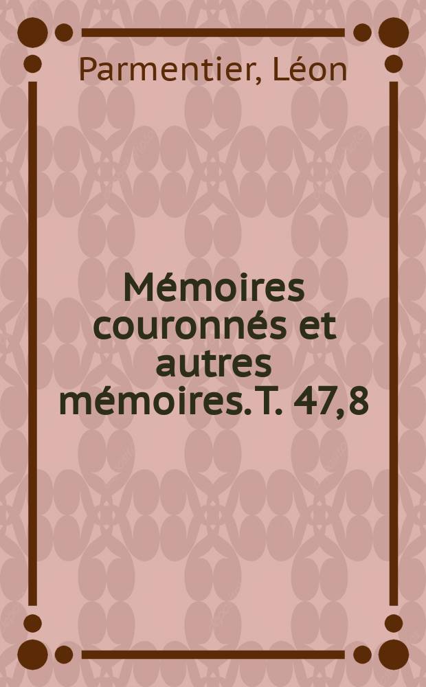 Mémoires couronnés et autres mémoires. T. 47, 8 : Euripide et Anaxagore = Еврипид и Анаксагор