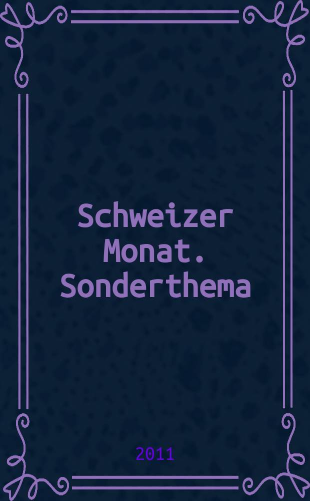 Schweizer Monat. Sonderthema : die Autorenzeitschrift f&uuml;r Politik, Wirtschaft und Kultur. 3 : Unternehmen B&uuml;rokratie = Предпринимательская бюрократия