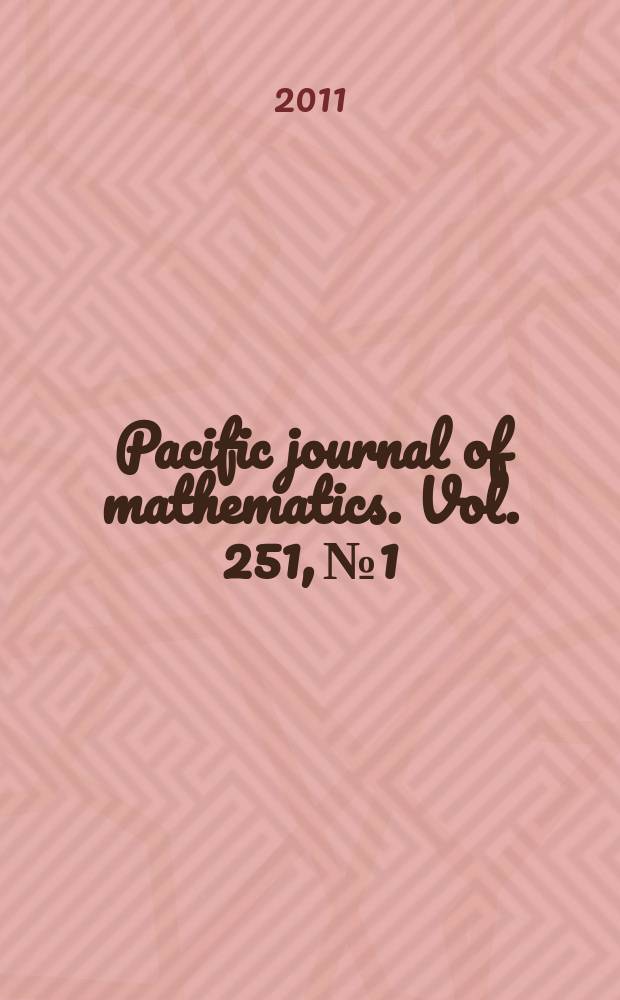 Pacific journal of mathematics. Vol. 251, № 1