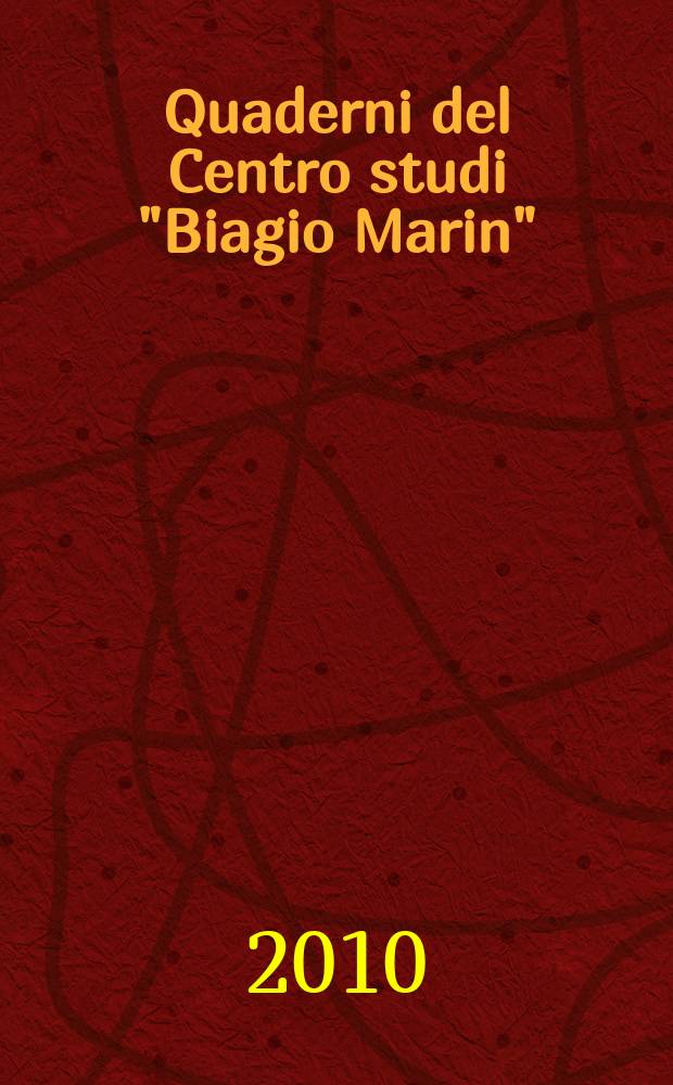 Quaderni del Centro studi "Biagio Marin" = Тетради центра изучения творчества Бьяджио Марина(итальянский поэт)