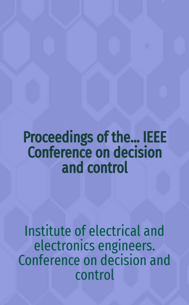 Proceedings of the ... IEEE Conference on decision and control