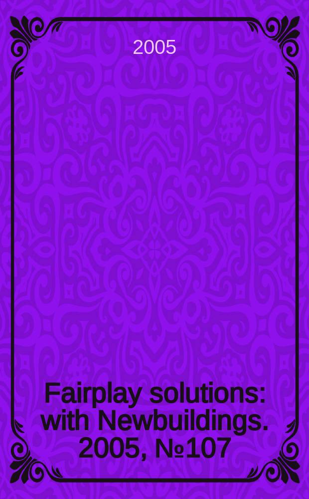 Fairplay solutions : with Newbuildings. 2005, № 107
