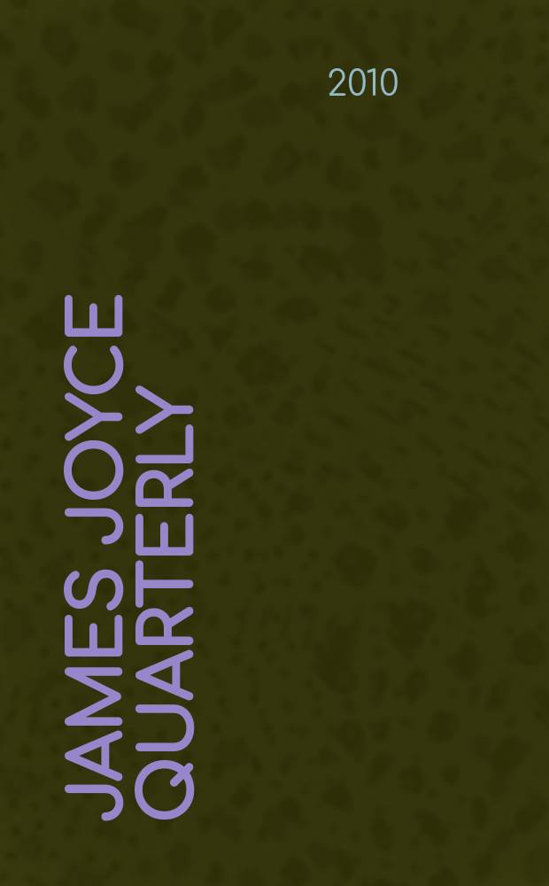 James Joyce quarterly : JJQ. Vol. 47, № 3